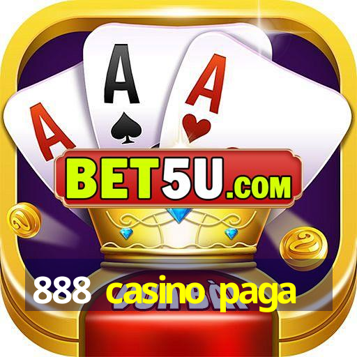 888 casino paga